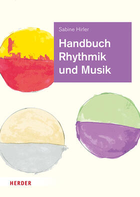 Hirler |  Handbuch Rhythmik und Musik | Buch |  Sack Fachmedien