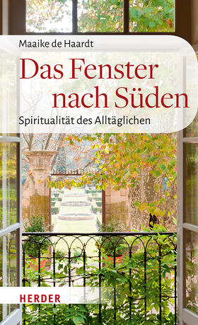 de Haardt |  Das Fenster nach Süden | Buch |  Sack Fachmedien