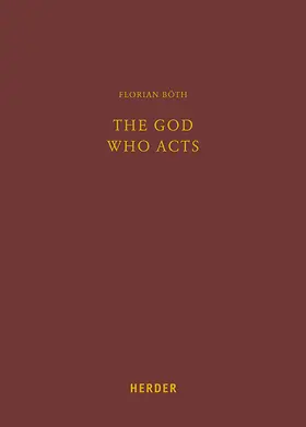 Böth |  The God Who Acts | Buch |  Sack Fachmedien