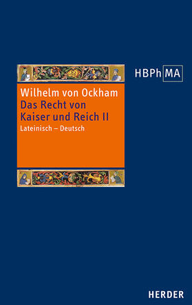 Wilhelm |  Wilhelm von Ockham: De iuribus Romani imperii. III.2 Dialogu | Buch |  Sack Fachmedien