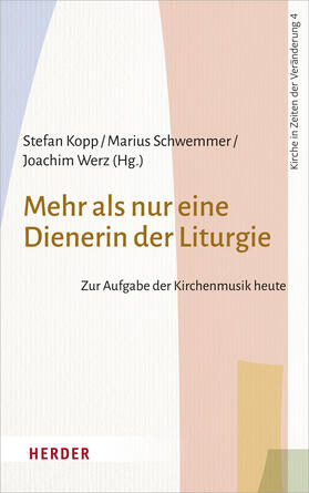 Kopp / Schwemmer / Werz |  Mehr als nur eine Dienerin der Liturgie | Buch |  Sack Fachmedien
