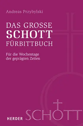 Przybylski |  Das große SCHOTT-Fürbittbuch | Buch |  Sack Fachmedien