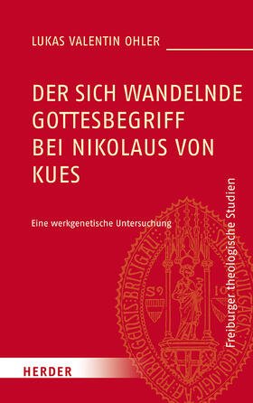 Ohler |  Der sich wandelnde Gottesbegriff bei Nikolaus von Kues | Buch |  Sack Fachmedien