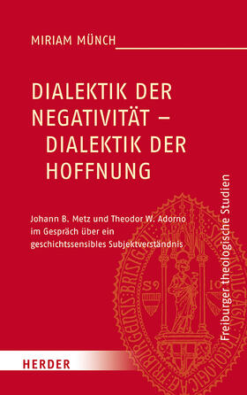 Münch |  Münch, M: Dialektik der Negativität - Dialektik der Hoffnung | Buch |  Sack Fachmedien