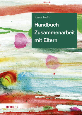 Roth |  Handbuch Zusammenarbeit mit Eltern | Buch |  Sack Fachmedien