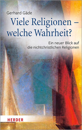 Gäde |  Viele Religionen – welche Wahrheit? | Buch |  Sack Fachmedien