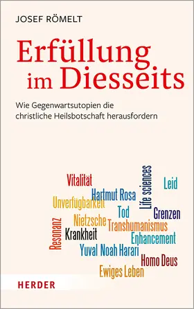 Römelt | Erfüllung im Diesseits | Buch | 978-3-451-39043-2 | sack.de