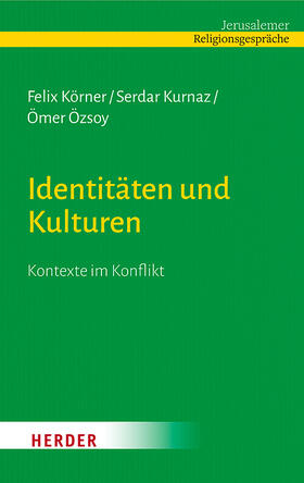 Körner / Kurnaz / Özsoy |  Körner, F: Identitäten und Kulturen | Buch |  Sack Fachmedien