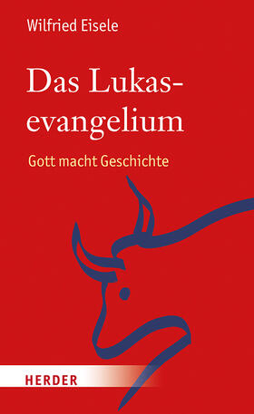 Eisele |  Das Lukasevangelium | Buch |  Sack Fachmedien