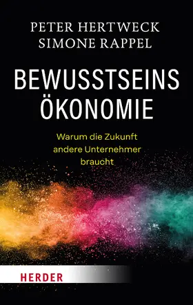 Hertweck / Rappel |  Bewusstseinsökonomie | Buch |  Sack Fachmedien