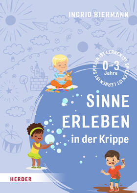 Biermann |  Sinne erleben in der Krippe | Buch |  Sack Fachmedien