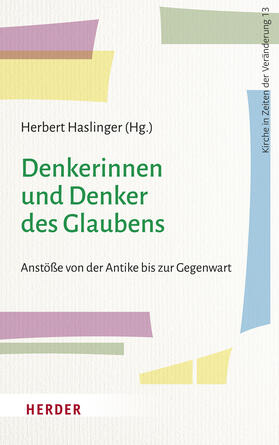 Haslinger / Bischof / Euler |  Denkerinnen und Denker des Glaubens | Buch |  Sack Fachmedien