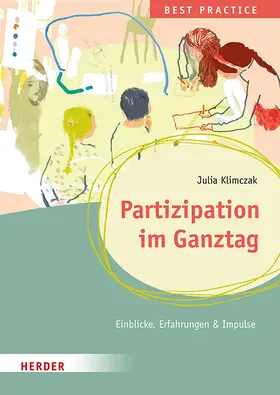 Klimczak |  Partizipation im Ganztag Best Practice | Buch |  Sack Fachmedien