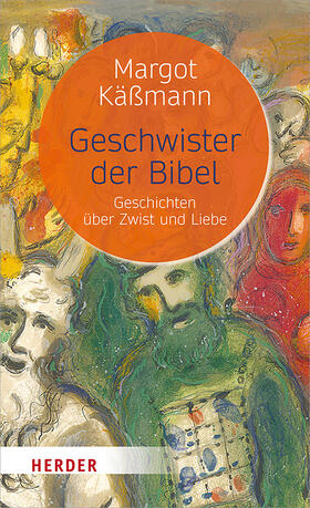 Käßmann |  Käßmann, M: Geschwister der Bibel | Buch |  Sack Fachmedien