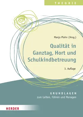 Glöckner / Plehn / Enderlein |  Qualität in Ganztag, Hort und Schulkindbetreuung | Buch |  Sack Fachmedien