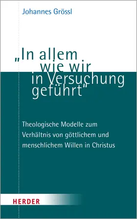 Grössl |  "In allem wie wir in Versuchung geführt" | Buch |  Sack Fachmedien