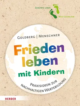 Goldberg / Menschner |  Frieden leben mit Kindern | Buch |  Sack Fachmedien