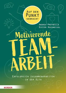 Przybilla / Rossmeissl |  Motivierende Teamarbeit | Buch |  Sack Fachmedien