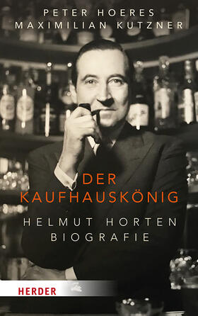 Hoeres / Kutzner |  Der Kaufhauskönig | Buch |  Sack Fachmedien