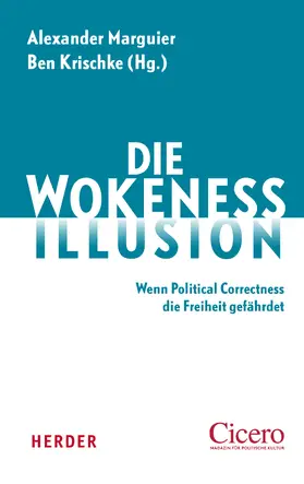 Marguier / Krischke |  Die Wokeness-Illusion | Buch |  Sack Fachmedien