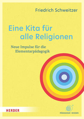 Schweitzer |  Eine Kita für alle Religionen | Buch |  Sack Fachmedien
