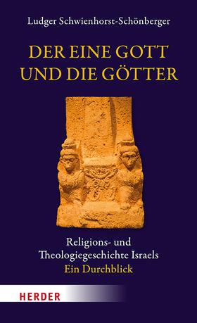 Schwienhorst-Schönberger |  Der eine Gott und die Götter | Buch |  Sack Fachmedien