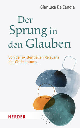 De Candia |  Der Sprung in den Glauben | Buch |  Sack Fachmedien