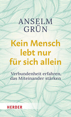 Grün / Walter |  Kein Mensch lebt nur für sich allein | Buch |  Sack Fachmedien