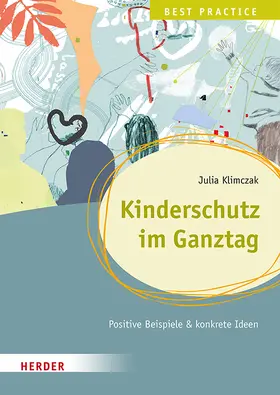 Klimczak |  Kinderschutz im Ganztag Best Practice | Buch |  Sack Fachmedien