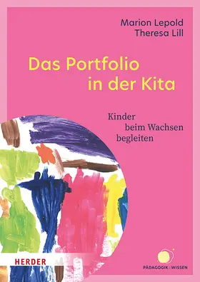 Lepold / Lill |  Das Portfolio in der Kita | Buch |  Sack Fachmedien