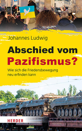 Ludwig |  Abschied vom Pazifismus? | Buch |  Sack Fachmedien