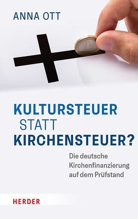 Ott |  Kultursteuer statt Kirchensteuer? | Buch |  Sack Fachmedien