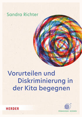 Richter | Vorurteilen und Diskriminierung in der Kita begegnen | Buch | 978-3-451-39755-4 | sack.de