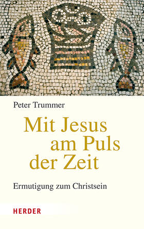 Trummer |  Mit Jesus am Puls der Zeit | Buch |  Sack Fachmedien