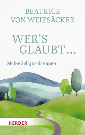 von Weizsäcker |  Wer's glaubt ... | Buch |  Sack Fachmedien