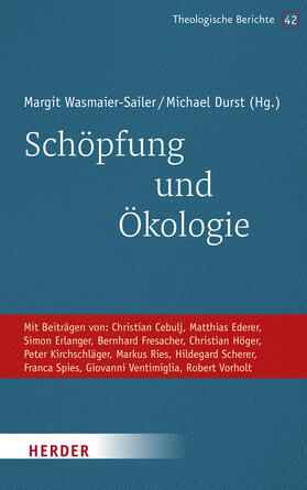Wasmaier-Sailer / Durst / Cebulj |  Schöpfung und Ökologie | Buch |  Sack Fachmedien