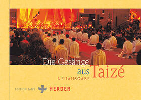  Die Gesänge aus Taizé | Buch |  Sack Fachmedien