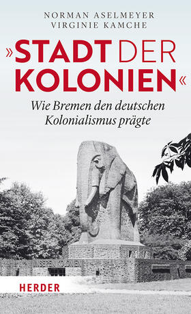 Aselmeyer / Kamche |  "Stadt der Kolonien" | Buch |  Sack Fachmedien