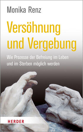 Renz |  Versöhnung und Vergebung | Buch |  Sack Fachmedien