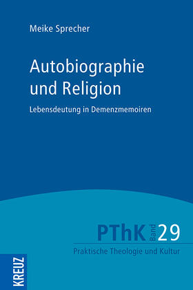 Sprecher / Weyel / Meyer-Blanck |  Sprecher, M: Autobiographie und Religion | Buch |  Sack Fachmedien