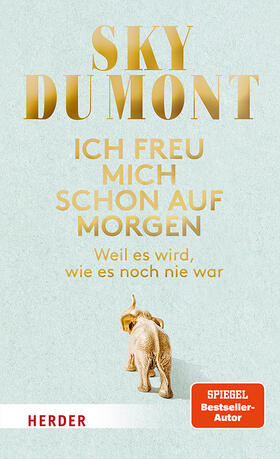 du Mont |  Ich freu mich schon auf morgen | Buch |  Sack Fachmedien