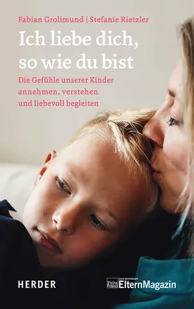 Grolimund / Rietzler | Ich liebe dich, so wie du bist | Buch | 978-3-451-60211-5 | sack.de