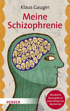 Gauger |  Meine Schizophrenie | Buch |  Sack Fachmedien