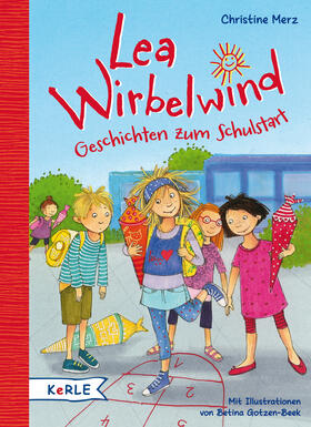 Merz |  Lea Wirbelwind - Geschichten zum Schulstart | Buch |  Sack Fachmedien