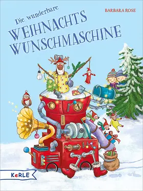 Rose | Die wunderbare Weihnachts-Wunschmaschine | Buch | 978-3-451-71462-7 | sack.de