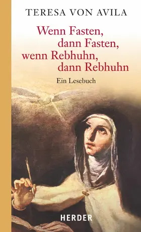 Ávila / Münzebrock | Wenn Fasten, dann Fasten, wenn Rebhuhn, dann Rebhuhn | E-Book | sack.de