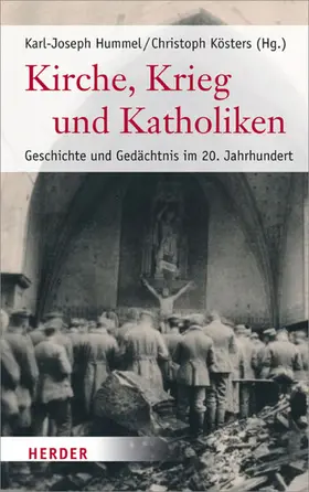 Hummel / Kösters |  Kirche, Krieg und Katholiken | eBook | Sack Fachmedien