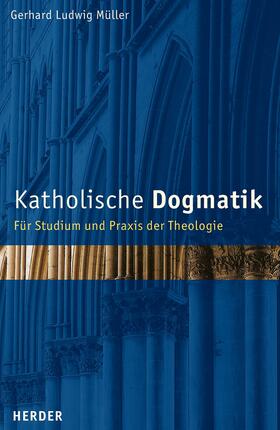 Müller |  Katholische Dogmatik | eBook | Sack Fachmedien