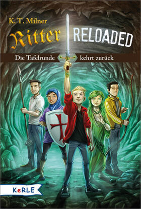 Milner |  Ritter reloaded Band 1: Die Tafelrunde kehrt zurück | eBook | Sack Fachmedien