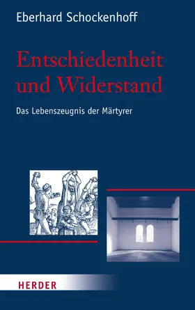 Schockenhoff |  Entschiedenheit und Widerstand | eBook | Sack Fachmedien